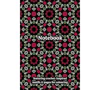 Crochet Granny Squares Themed Activity & Notebook: With Colouring Pages & Yarn Fibre Motifs. An Organiser for Crocheters, Knitters, Yarn Lovers, ... Tracking, Sketching and Creative Ideas.