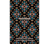 Crochet Granny Themed Activity & Notebook: With Colouring Pages & Yarn Fibre Motifs. An Organiser for Crocheters, Knitters, Yarn Lovers, Crafters & ... Tracking, Sketching and Creative Ideas.