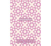 Crochet Granny Themed Activity & Notebook: With Colouring Pages & Yarn Fibre Motifs. An Organiser for Crocheters, Knitters, Yarn Lovers, Crafters & ... Tracking, Sketching and Creative Ideas.