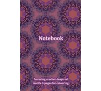 Crochet Granny Themed Activity & Notebook: With Colouring Pages & Yarn Fibre Motifs. An Organiser for Crocheters, Knitters, Yarn Lovers, Crafters & ... Tracking, Sketching and Creative Ideas.