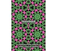 Crochet Granny Themed Activity & Notebook: With Colouring Pages & Yarn Fibre Motifs. An Organiser for Crocheters, Knitters, Yarn Lovers, Crafters & ... Tracking, Sketching and Creative Ideas.