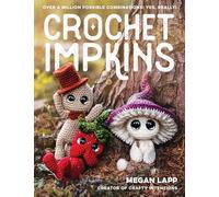 Crochet Impkins: Over a Million Possible Combinations! Yes, Really!