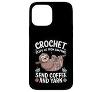 Crochet Keeps Me From Snapping Send Coffee And Yarn Sloth Custodia per iPhone 13 Pro Max