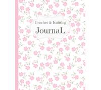 Crochet & Knitting Journal: Workbook for crochet & knitting