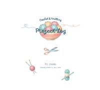 Crochet & Knitting Project Log