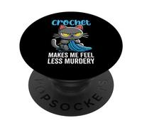 Crochet mi fa sentire meno Murdery gatto uncinetto per le donne PopSockets PopGrip Adesivo
