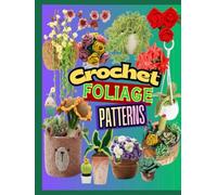 Crochet Plants and Flowers