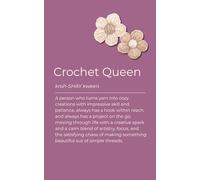 Crochet Queen Notebook - A Cozy Gift for Crochet Lovers, Yarn Artists & Creative Makers: 120-Page Lined Crochet Journal for Yarn Lovers, Creative ... Cover Notebook for Notes, Patterns & Ideas