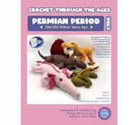 Crochet Through The Ages: Permian Period Vol. 1 ECONOMY EDITION