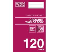 Crochet Time Log Book: DIY Summary | Creative Hobby | Simple Pages for Everyday Use