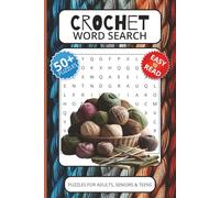 Crochet Word Search Book: Word Searches with Easy to Read Print about Crocheting, Knitting, Crochet Lovers and More, 6x9 inches, 110 pages, 50+ Puzzles, Gifts for Vacations, Holidays and Free Times.