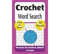 Crochet Word Search Puzzle Book: Word searches with easy to read print about Crochet, Crocheting, Yarn and more | 6x9 inches, 110 pages | 50+ Puzzles... Gift for Vacations, Holidays and Free Times