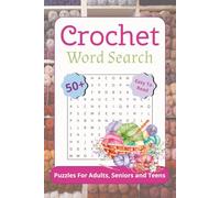Crochet Word Search Puzzle Book: Word Searches with Easy-to-Read Print about Crochet, Yarn, and Fiber Arts | 6x9 inches, 110 Pages | 50+ Puzzles … Gift for Vacations, Holidays, and Free Time
