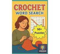Crochet Word Search: Word search with easy to read print, All about Crochet, perfect for the crocheter, mom, crafter in the family gift for holiday, prize, or just relaxing