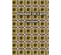 Crochet & Yarn Notebook: A Geometric Print Journal for Stationery Lovers, Crocheters, Knitters & Crafters. Granny Squares Themed. Use for Patterns, Project Planning and Creative Ideas.
