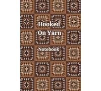 Crochet & Yarn Notebook: A Geometric Print Journal for Stationery Lovers, Crocheters, Knitters & Crafters. Use for Patterns, Project Planning and Creative Ideas.