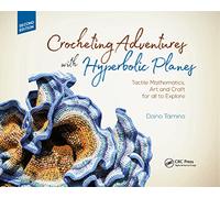 Daina Taimina Crocheting Adventures with Hyperbolic Planes (Tascabile)