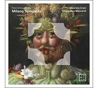 Maurizio Croci – Milano Spagnola: Para Tecla Y Vihuela – CD – Digipak (Arcana)