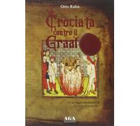 Crociata contro il Graal [Apr 01, 2014] Rahn, Otto