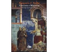 Crociata e missione. L'Europa incontro a l'Islam