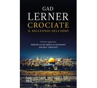 Crociate. Il millennio dell'odio