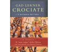 Crociate. Il millennio dell'odio