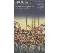 Crociate. Testi storici e poetici