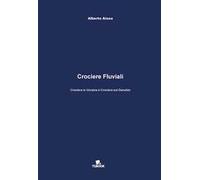 Crociere fluviali. Crociera in Ucraina e crociera sul Danubio