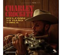Charley Crockett Welcome to Hard Times (Vinyl LP) 12" Album