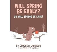 Crockett Johnso Will Spring Be Early? or Will Spring Be Late (Copertina rigida)