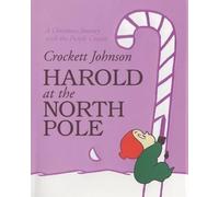 Crockett Johnson Harold at the North Pole (Copertina rigida)