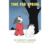 Crockett Johnson Time for Spring (Copertina rigida)