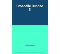 Crocodile dundee 3