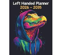 Crocodile Left Handed Planner: 10 Year Monthly | Large 120 Month Calendar | Gift For People Who Love Reptilian Animals, Reptile Lovers | Ideal for ... and Busy Individuals | 8.5 x 11 Inches | v1