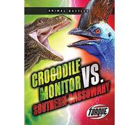 Crocodile Monitor vs. Southern Cassowary