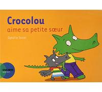 Crocolou aime sa petite soeur