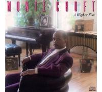 Croft, Monte - Higher Fire
