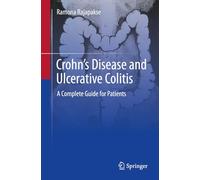 Crohn's Disease and Ulcerative Colitis: A Complete Guide for Patients