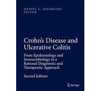 Crohn's Disease and Ulcerative Colitis: From Epidemiology and Immunobiology to a Rational Diagnostic and Therapeutic Approach