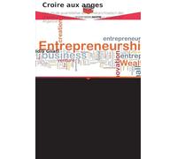 Croire aux anges: Une étude quantitative sur la hiérarchisation des critères d'investissement des business angels sur AngelList