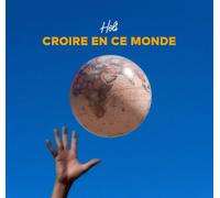 Holi - Croire En Ce Monde - AA.VV. (Audio Cd)