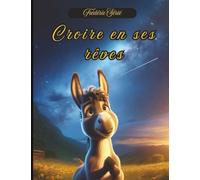 Croire en ses Rêves