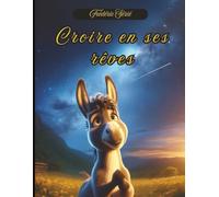 Croire en ses rêves