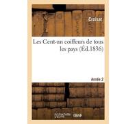 Croisat Les Cent-Un Coiffeurs de Tous Les Pays. Année 2 (Tascabile)