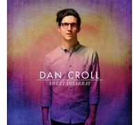 Croll Dan - Sweet Disarray