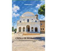 CROLLI IN MONASTERO: Le indagini del commissario Boschi