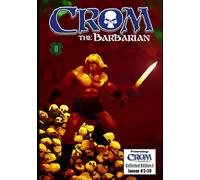 Crom the Barbarian Collected Edition I