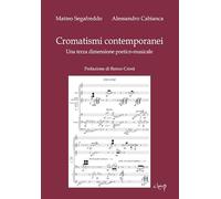 Cromatismi contemporanei. Una terza dimensione poetico-musicale