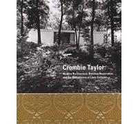 Crombie Taylor: Modern Architecture, Building Restoration, and the Rediscovery of Louis Sullivan