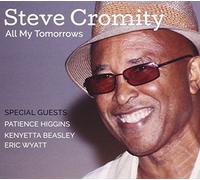 Cromity, Steve - All My Tomorrows